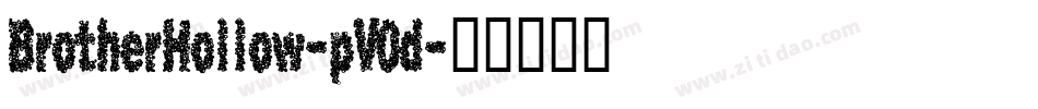 BrotherHollow-pV0d字体转换