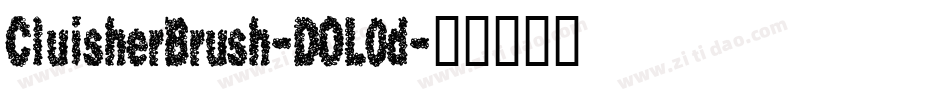 CluisherBrush-DOL0d字体转换