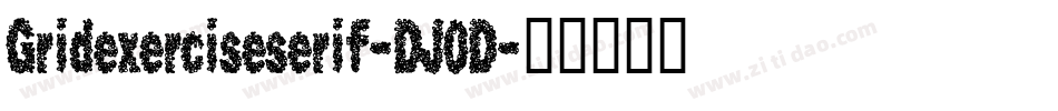 Gridexerciseserif-DJ0D字体转换