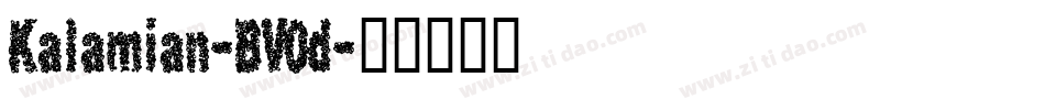 Kalamian-BV0d字体转换 Kalamian-BV0d字体转换