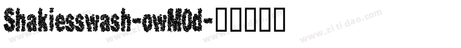 Shakiesswash-owM0d字体转换 Shakiesswash-owM0d字体转换