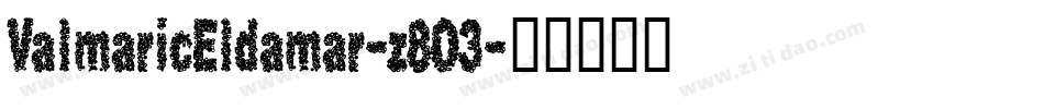 ValmaricEldamar-z8O3字体转换 ValmaricEldamar-z8O3字体转换