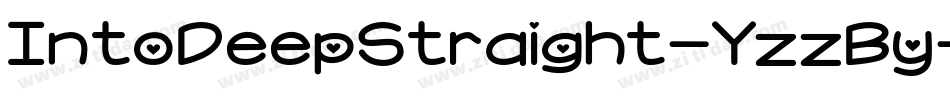 IntoDeepStraight-YzzBy字体转换