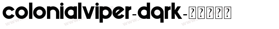 Colonialviper-d9RK字体转换