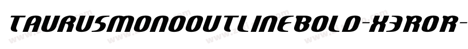 TaurusmonooutlineBold-x3ROR字体转换