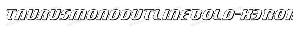 TaurusmonooutlineBold-x3ROR字体转换