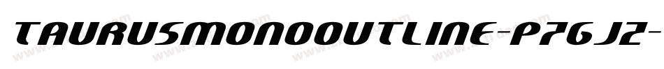 Taurusmonooutline-p7gjZ字体转换