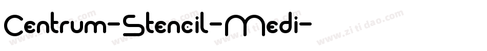 Centrum-Stencil-Medi字体转换