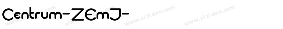 Centrum-ZEmJ字体转换