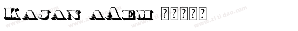 Kajan-aAem字体转换