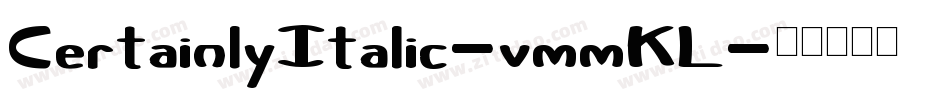 CertainlyItalic-vmmKL字体转换