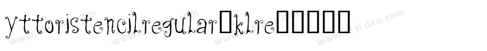 YttoriStencilRegular-KLRe字体转换
