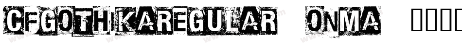 CfGothikaRegular-OnMA字体转换