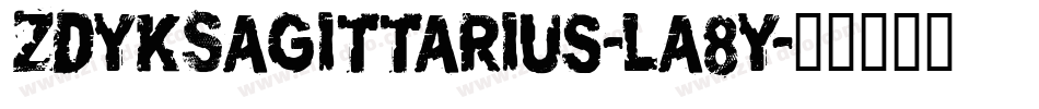 ZdykSagittarius-la8y字体转换