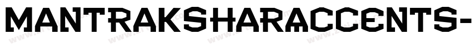 MantraksharAccents-29q8字体转换