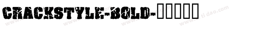 CrackStyle-Bold字体转换