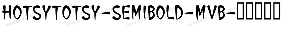 HotsyTotsy-Semibold-MvB字体转换