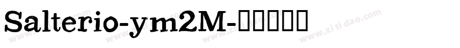 Salterio-ym2M字体转换