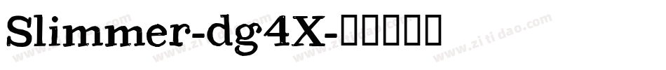Slimmer-dg4X字体转换