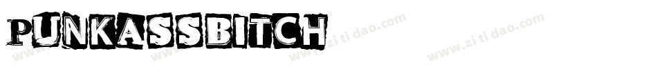 pUNKASSBITCH字体转换