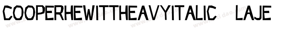 CooperhewittHeavyitalic-laJe字体转换