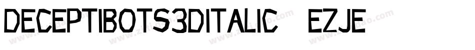 Deceptibots3DItalic-ezJe字体转换