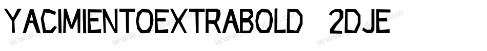 YacimientoExtrabold-2dJe字体转换