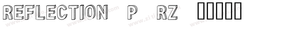Reflection-P1rZ字体转换