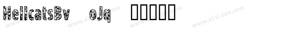 HellcatsBv-oJq字体转换 HellcatsBv-oJq字体转换
