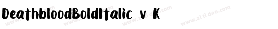 DeathbloodBoldItalic-v9K4字体转换