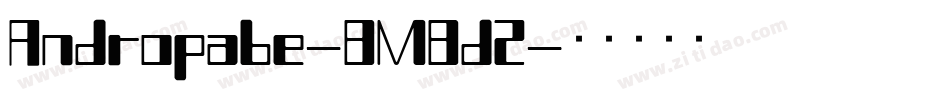Andropabe-8M8d2字体转换