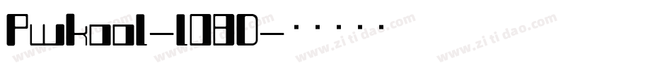 Pwkool-lO8D字体转换