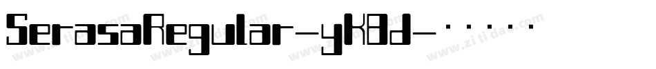 SerasaRegular-yK8d字体转换 SerasaRegular-yK8d字体转换