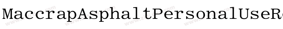 MaccrapAsphaltPersonalUseRegular-P47E字体转换