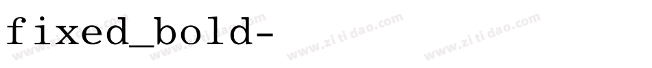 fixed_bold字体转换