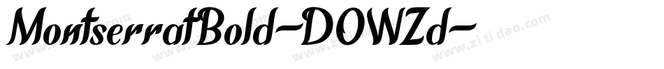 MontserratBold-DOWZd字体转换