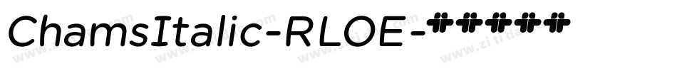 ChamsItalic-RLOE字体转换