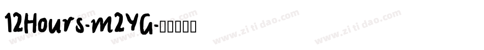 12Hours-m2YG字体转换