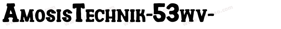 AmosisTechnik-53wv字体转换
