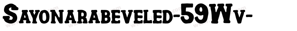 Sayonarabeveled-59Wv字体转换