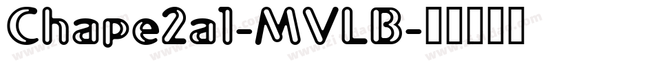 Chape2al-MVLB字体转换