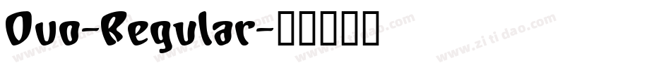 Ovo-Regular字体转换