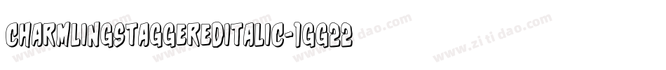 CharmlingStaggeredItalic-1GG22字体转换