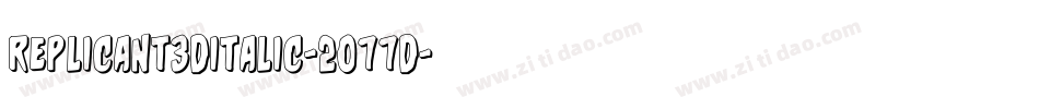 Replicant3DItalic-2O77d字体转换