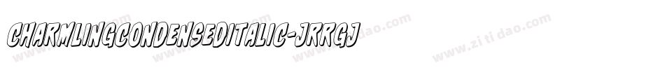 CharmlingCondensedItalic-JRRGj字体转换