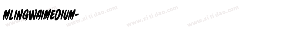 mlingwaimedium字体转换