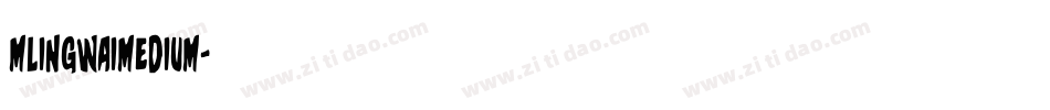 mlingwaimedium字体转换