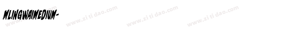 mlingwaimedium字体转换