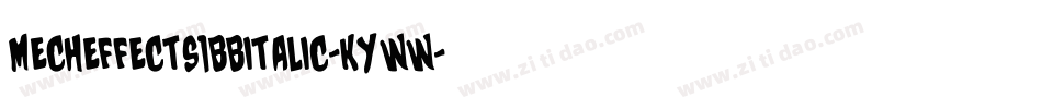 Mecheffects1BbItalic-KYwW字体转换