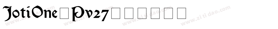 JotiOne-Pv27字体转换